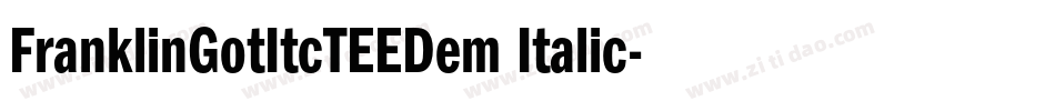 FranklinGotItcTEEDem Italic字体转换